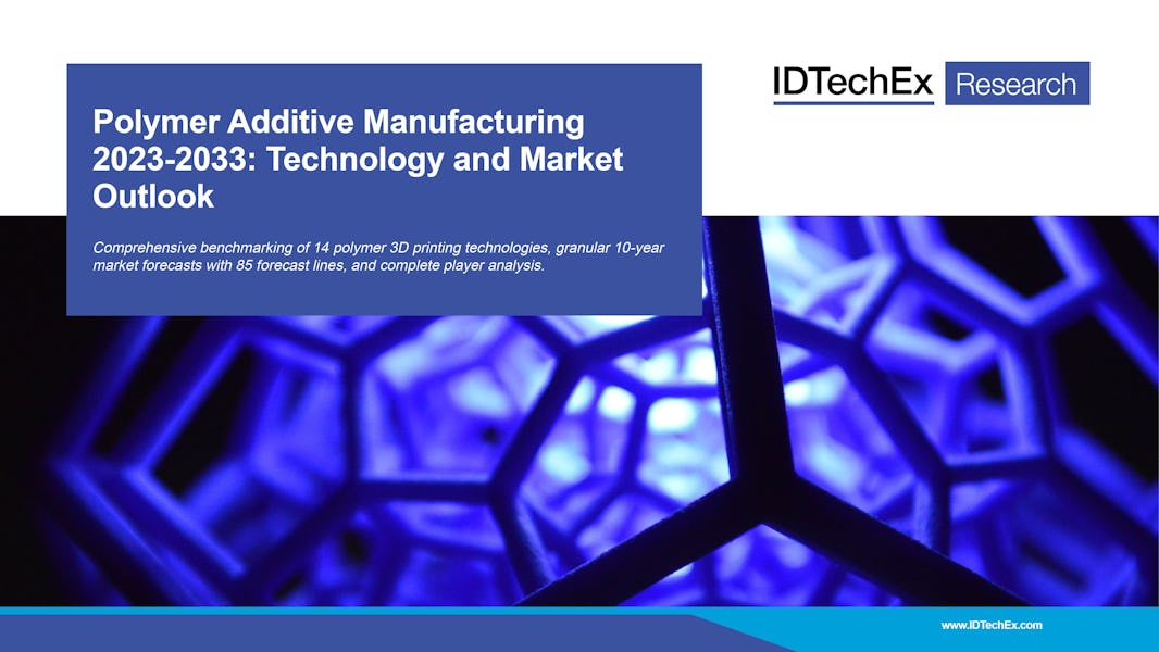 Fabricación aditiva de polímeros 2023-2033: tecnología y perspectivas del mercado